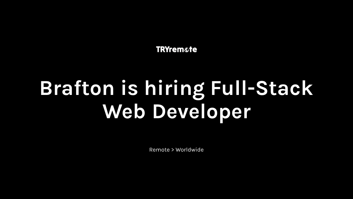 Full-Stack Web Developer at Brafton | Work from home