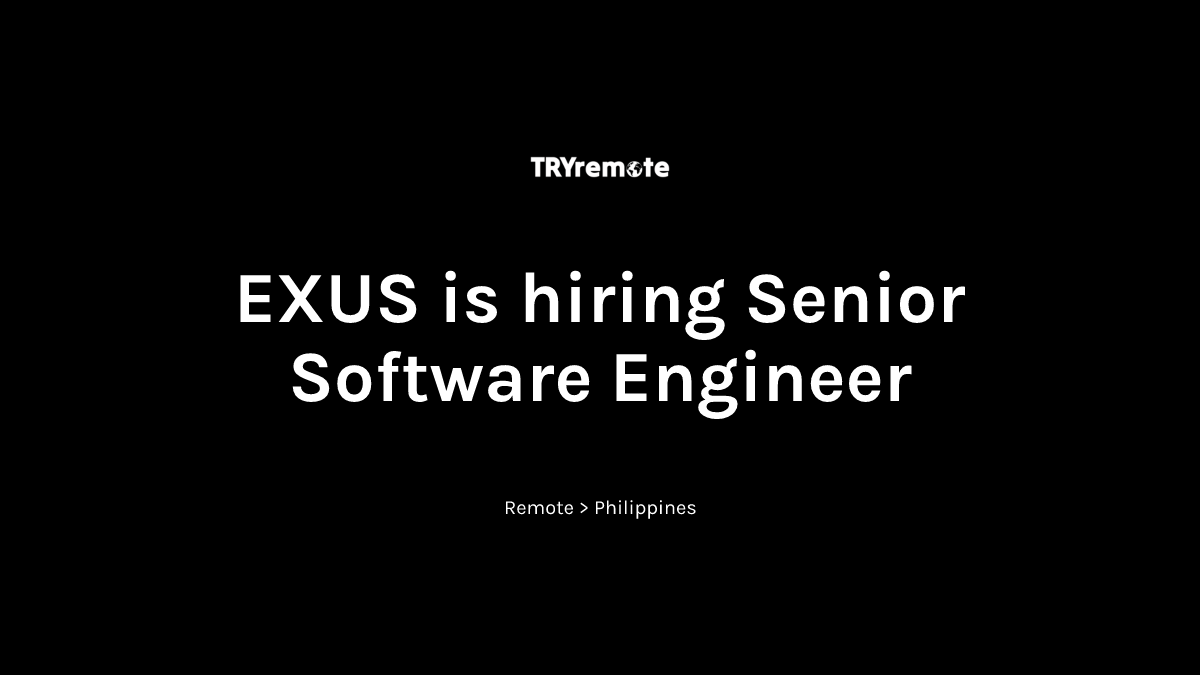 Senior Software Engineer at EXUS | Work from home