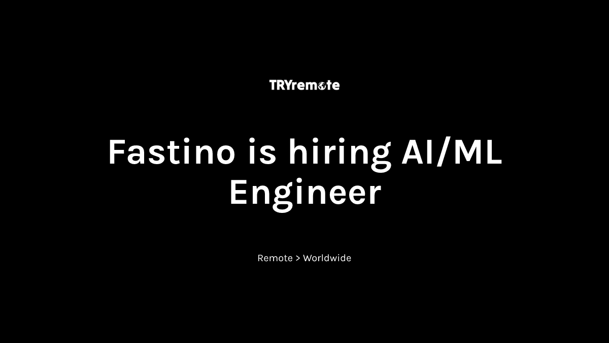 AI/ML Engineer at Fastino | Work from home