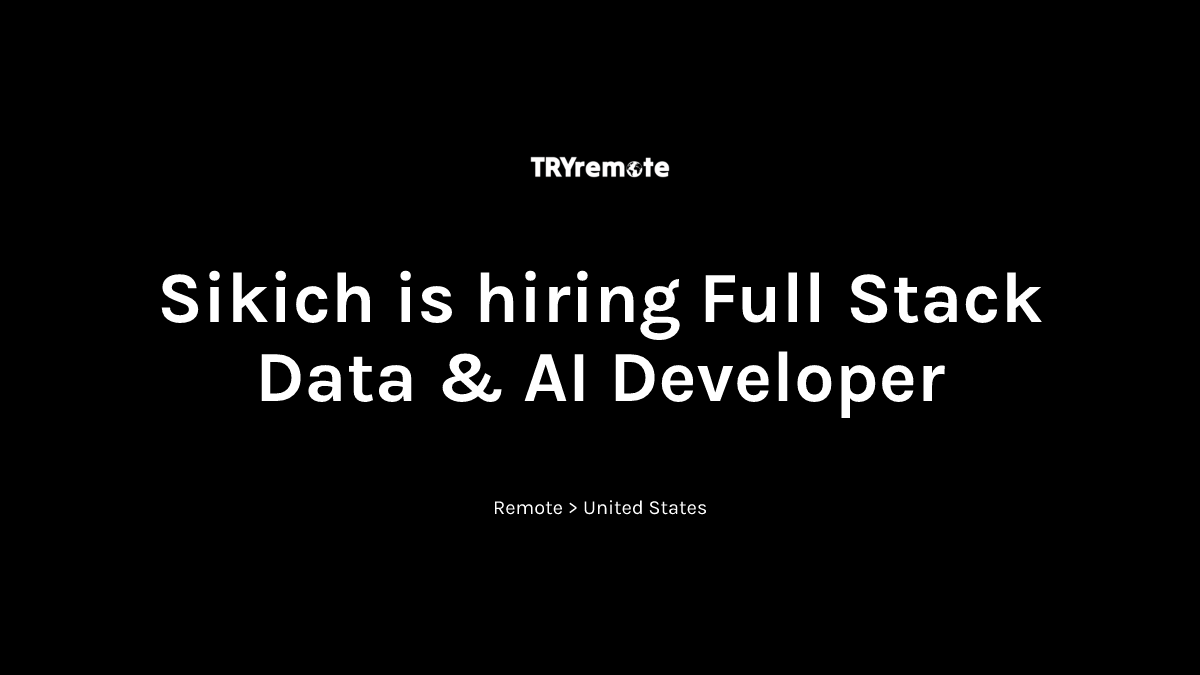 Full Stack Data & AI Developer at Sikich | Work from home