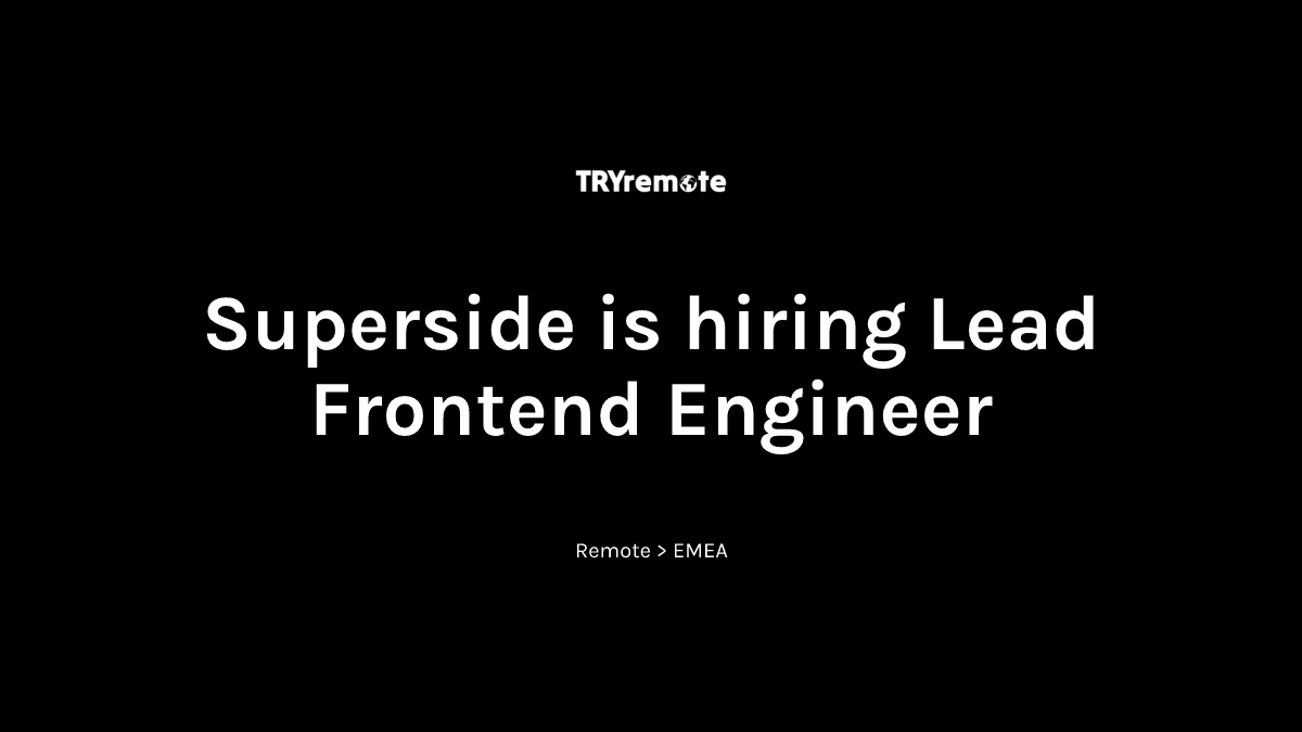 Lead Frontend Engineer at Superside | Work from home