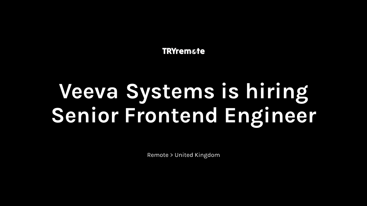 Senior Frontend Engineer at Veeva Systems | Work from home